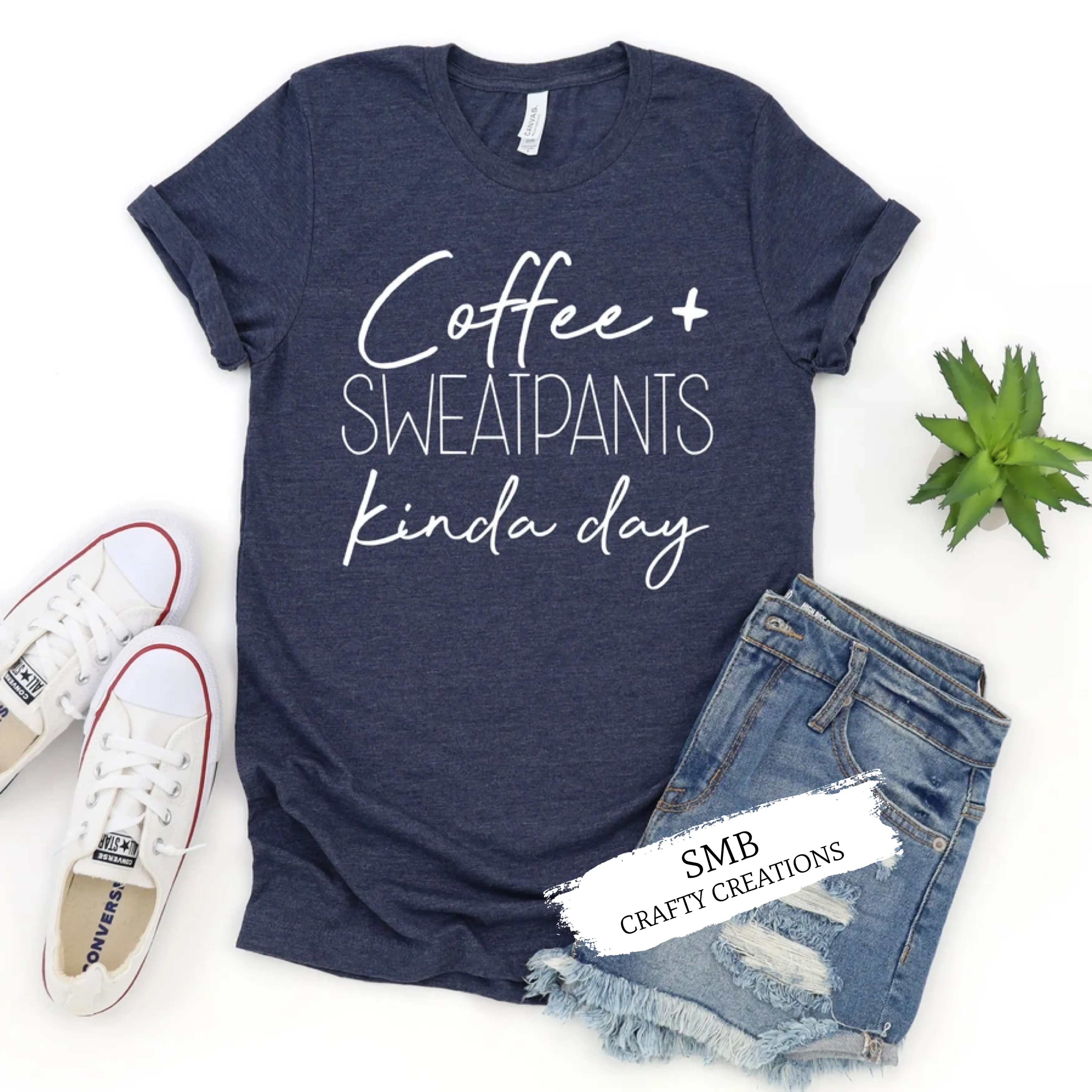 Coffee   Sweatpants Kinda Day