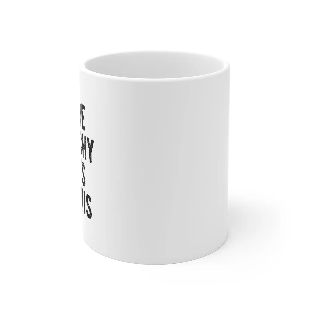 I Wore Stretchy Pants For This Coffee Mug