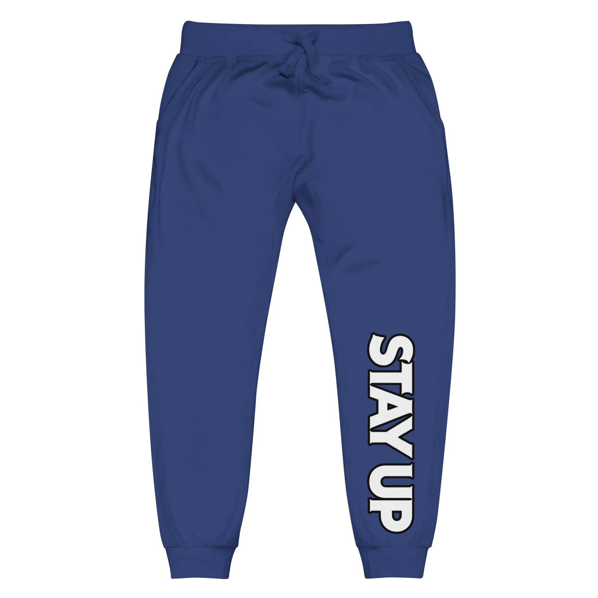 Stay Up - Sweatpants