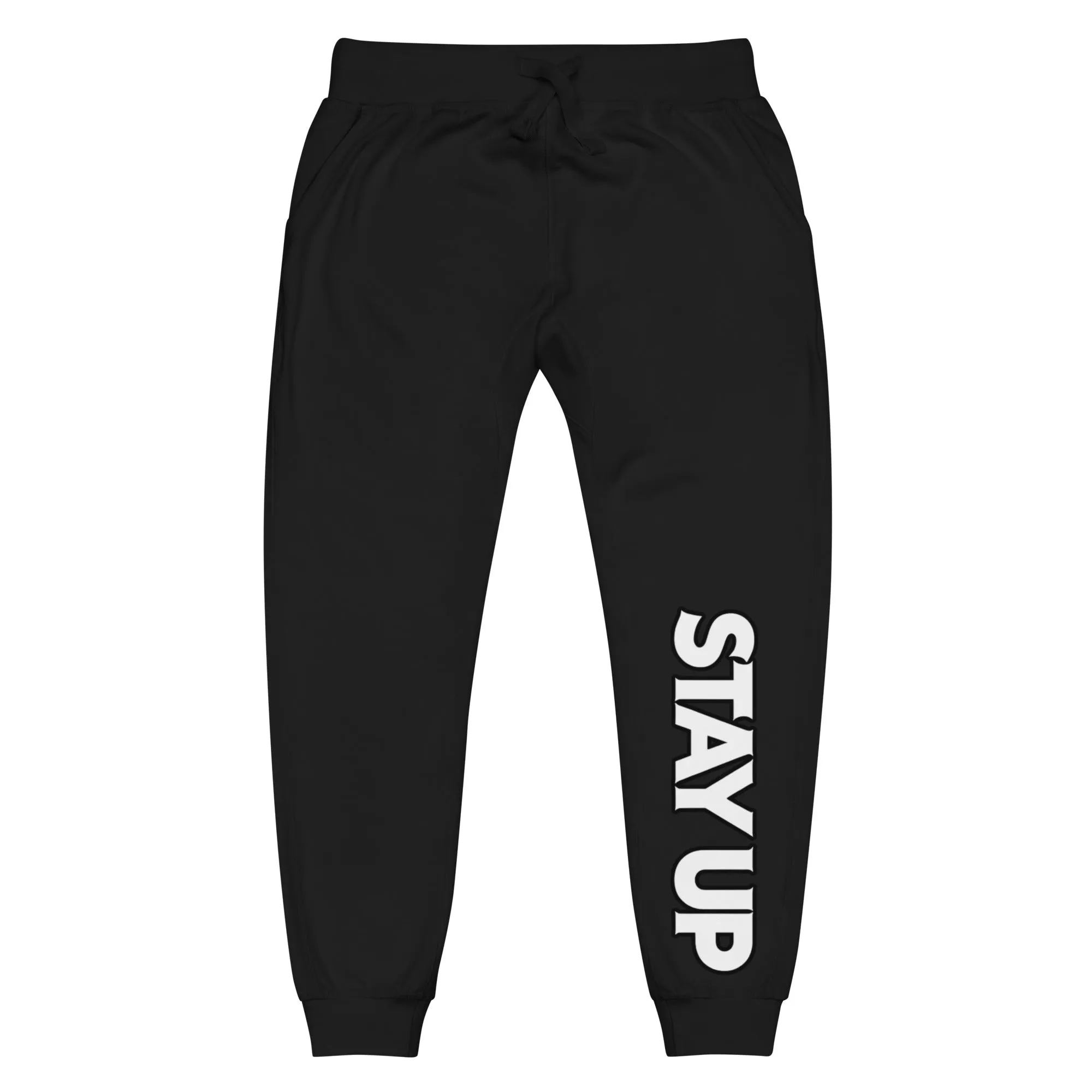 Stay Up - Sweatpants