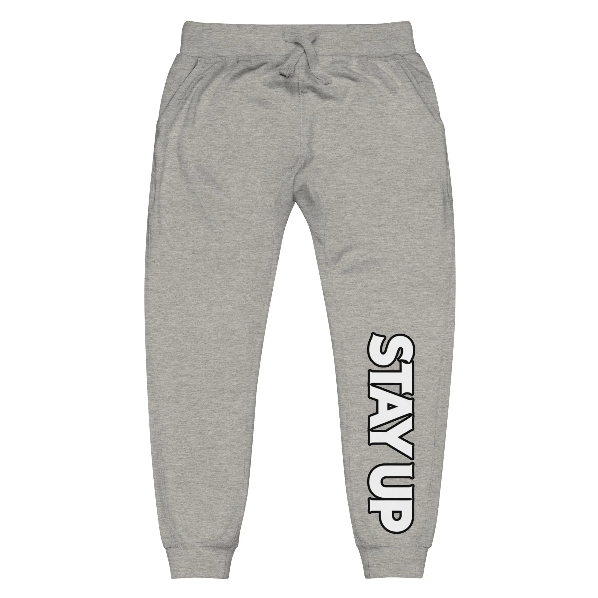 Stay Up - Sweatpants