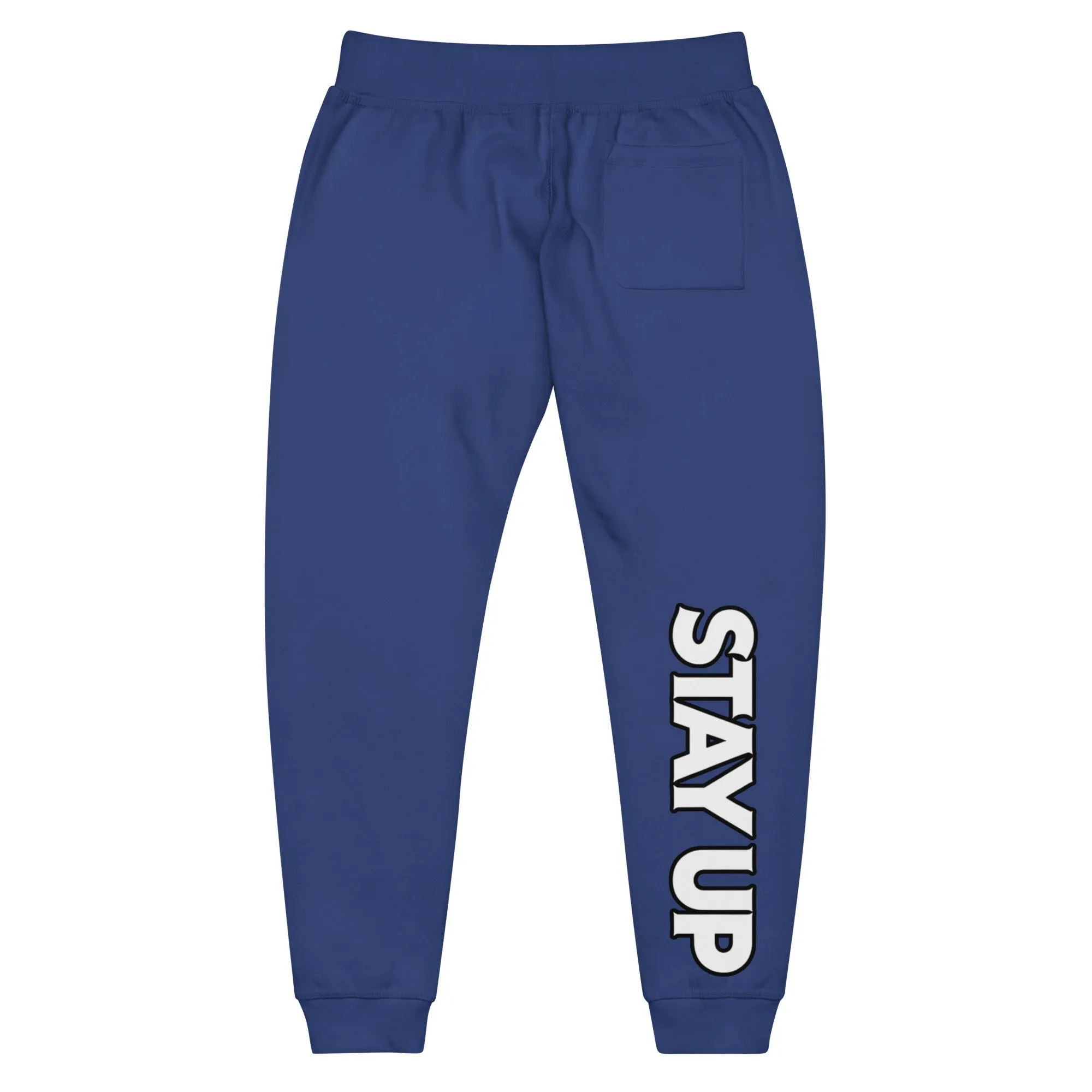 Stay Up - Sweatpants
