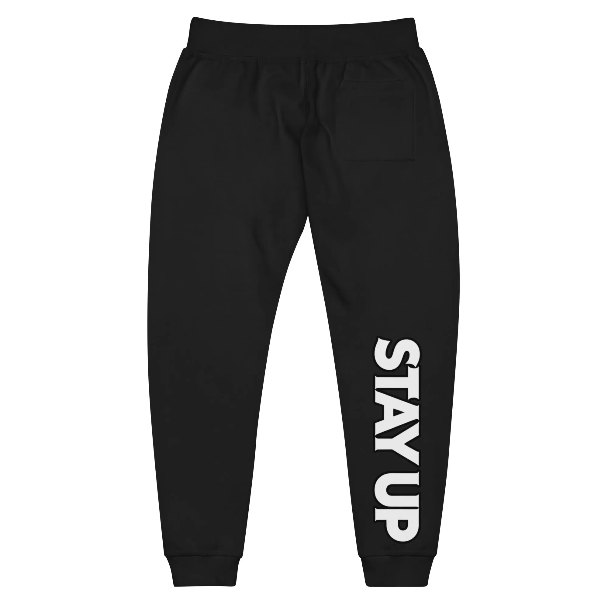 Stay Up - Sweatpants