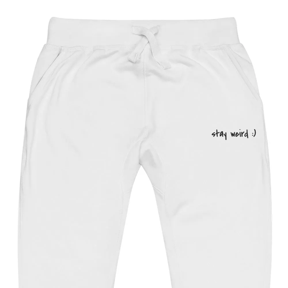 Stay Weird :) Sweatpants (embroidered)